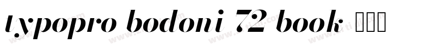 typopro bodoni 72 book字体转换